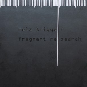 CD Reiz Trigger: “Fragment Research” (Deluxe Edition)